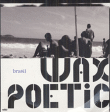 Wax Poetic&nbsp;-&nbsp;Brasil