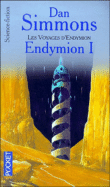 Les Voyages d'Endymion, T1&nbsp;-&nbsp;Dan Simmons