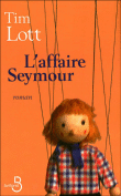 L'affaire Seymour&nbsp;-&nbsp;Tim Lott