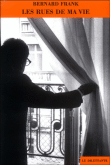 Les rues de ma vie&nbsp;-&nbsp;Bernard Frank
