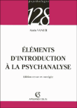Elements d'introduction à la psychanalyse&nbsp;-&nbsp;Alain Vanier