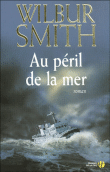 Au péril de la mer&nbsp;-&nbsp;Wilbur Smith