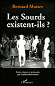 Les sourds existent-ils ?&nbsp;-&nbsp;Bernard Mottez