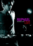Résistance à la nuit - Live 2006 - Nouvelle Edition&nbsp;-&nbsp;Raphaël