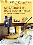 Créations en bois pour la maison&nbsp;-&nbsp;Collectif