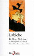 Brûlons Voltaire!&nbsp;-&nbsp;Olivier Barrot, Raymond Chirat, Eugène Labiche
