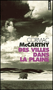 Des villes dans la plaine&nbsp;-&nbsp;Cormac McCarthy
