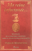 Moi, Comtesse d'Adhemar, dame d'honneur de Marie-Antoinette&nbsp;-&nbsp;Comtesse D'adhemar