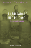Le laboratoire des poisons&nbsp;-&nbsp;Arcady Vaksberg