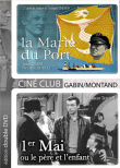 La Marie du port - 1er Mai ou le père et l'enfant&nbsp;-&nbsp;Marcel Carné