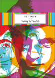 Talking to the kids&nbsp;-&nbsp;Art Brut