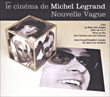 Michel Legrand&nbsp;-&nbsp;Le Cinéma de Michel Legrand - Nouvelle vague