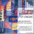 Dietrich Buxtehude, Jean-Baptiste Loeillet&nbsp;-&nbsp;Duo trompette et orgue