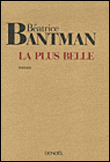 La plus belle&nbsp;-&nbsp;Béatrice Bantman