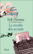 La révolte des accents&nbsp;-&nbsp;Erik Orsenna