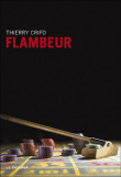 Flambeur&nbsp;-&nbsp;Thierry Crifo