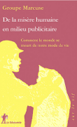 De la misère humaine en milieu publicitaire&nbsp;-&nbsp;Collectif
