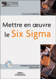 Mettre en oeuvre le Six Sigma&nbsp;-&nbsp;C. Frechet