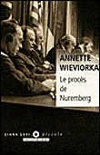 Le procès de Nuremberg&nbsp;-&nbsp;Annette Wieviorka