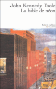 La Bible de Néon&nbsp;-&nbsp;John Kennedy Toole