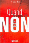 Quand le corps dit non&nbsp;-&nbsp;Guillermo Mate