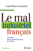 Faut-il sauver l'industrie ?&nbsp;-&nbsp;Jean-Pierre Gaudard