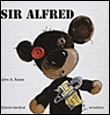 Sir Alfred&nbsp;-&nbsp;John A. Rowe