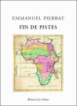 Fin de pistes&nbsp;-&nbsp;Emmanuel Pierrat