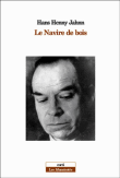 Navire de bois&nbsp;-&nbsp;Hans Henny Jahnn