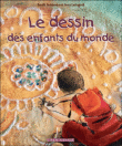 Dessin des enfants du monde&nbsp;-&nbsp;Benoît Delalandre, Anna Castagnoli