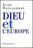 Dieu et l'Europe&nbsp;-&nbsp;Jean Boissonnant