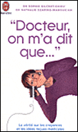 Docteur, on m'a dit que...