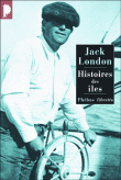 Histoire des îles&nbsp;-&nbsp;Jack London