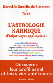 L'astrologie karmique d'Edgar Cayce appliquée&nbsp;-&nbsp;Dorothée-Marguerite Koechlin de Bizemont, Tarek