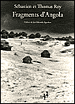 Fragments d'Angola&nbsp;-&nbsp;Sébastien Roy, Thomas Roy