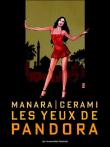 Les yeux de Pandora&nbsp;-&nbsp;Milo Manara, Cerami