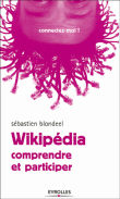Wikipédia, comprendre et participer&nbsp;-&nbsp;Sébastien Blondeel