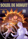 Soleil de minuit&nbsp;-&nbsp;Le Cirque Du Soleil