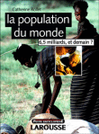 Population du monde&nbsp;-&nbsp;Catherine Rollet