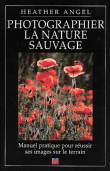 Photographier la nature sauvage&nbsp;-&nbsp;Hélène Angel