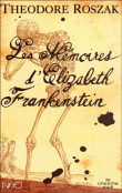 Les mémoires d'Elizabeth Frankenstein&nbsp;-&nbsp;Théodore Roszak
