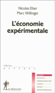 L'économie expérimentale&nbsp;-&nbsp;Marc Willinger, Nicolas Eber