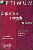 La grammaire espagnole en fiches&nbsp;-&nbsp;Alyette Barbier, Françoise Randouyer