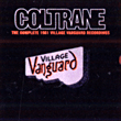 John Coltrane&nbsp;-&nbsp;The complete 1961 Village Vanguard recordings
