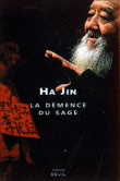 La démence du sage&nbsp;-&nbsp;Jin Ha