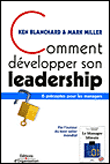 Comment développer son leadership&nbsp;-&nbsp;Kenneth Blanchard