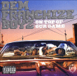 Dem Franchize Boyz&nbsp;-&nbsp;On top of our game