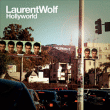 Laurent Wolf&nbsp;-&nbsp;Hollyworld