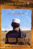 In this World&nbsp;-&nbsp;Michael Winterbottom