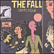 The Fall&nbsp;-&nbsp;Grotesque